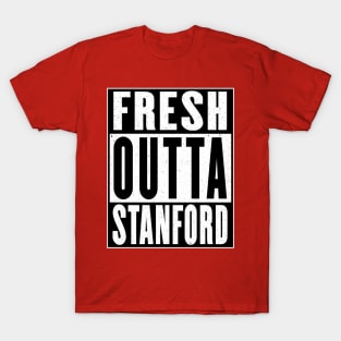 Fresh Outta Stanford T-Shirt